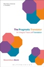 Cover: The Pragmatic Translator - Bloomsbury Academic USA