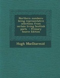 Cover: Northern Numbers; Being Representative Selections from Certain Living Scottish Poets - Nabu Press