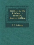Cover: Science in the Kitchen - Nabu Press