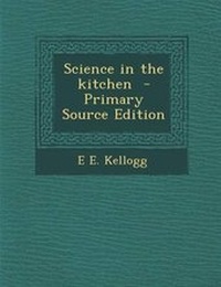 Enlarge image Cover: Science in the Kitchen - Nabu Press