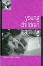 Cover: Young Children Learning - SAGE Publications Ltd