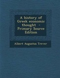 Cover: A History of Greek Economic Thought - Nabu Press