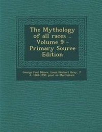 Enlarge image Cover: Mythology of All Races .. Volume 9 - Nabu Press
