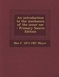 Cover: An Introduction to the Mechanics of the Inner Ear - Nabu Press