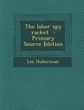 Cover: Labor Spy Racket - Nabu Press