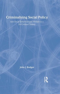 Enlarge image Cover: Criminalising Social Policy - Willan Publishing