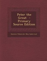 Enlarge image Cover: Peter the Great - Nabu Press