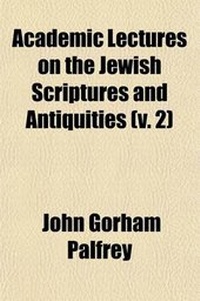 Enlarge image Cover: Academic Lectures on the Jewish Scriptures and Antiquities (Volume 2); Genesis and Prophets - General Books