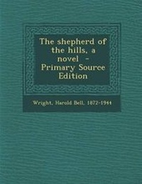 Enlarge image Cover: The Shepherd of the Hills, a Novel - Nabu Press