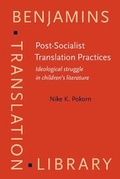 Cover: Post-Socialist Translation Practices - John Benjamins Publishing Co