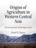 Cover: Origins of Agriculture in Western Central Asia - An Environmental-Archaeological Study - University of Pennsylvania Museum of Archaeology & Anthropology