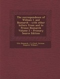 Cover: The Correspondence of William I. and Bismarck - Nabu Press