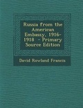 Cover: Russia from the American Embassy, 1916-1918 - Nabu Press