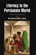 Cover: Literacy in the Persianate World - Writing and the Social Order - University of Pennsylvania Museum of Archaeology & Anthropology