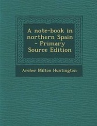 Enlarge image Cover: A Note-Book in Northern Spain - Nabu Press