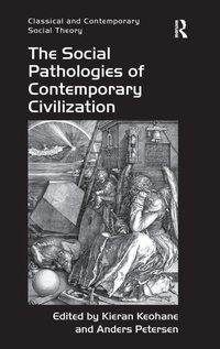 Enlarge image Cover: The Social Pathologies of Contemporary Civilization - Routledge