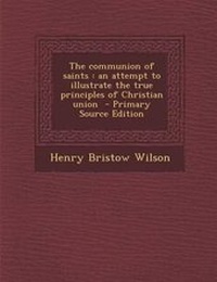 Enlarge image Cover: The Communion of Saints - Nabu Press