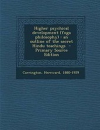 Abbildung von: Higher Psychical Development (Yoga Philosophy) - Nabu Press