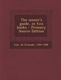 Enlarge image Cover: The Sinner's Guide, in Two Books - Nabu Press