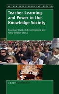 Cover: Teacher Learning and Power in the Knowledge Society - Sense Publishers