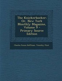 Bild: The Knickerbocker; Or, New York Monthly Magazine, Volume 9 - Nabu Press