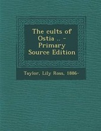 Enlarge image Cover: The Cults of Ostia .. - Nabu Press