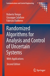 Enlarge image Cover: Randomized Algorithms for Analysis and Control of Uncertain Systems - Springer