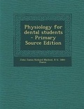 Cover: Physiology for Dental Students - Nabu Press