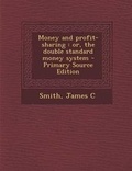 Cover: Money and Profit-Sharing - Nabu Press