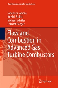 Enlarge image Cover: Flow and Combustion in Advanced Gas Turbine Combustors - Springer