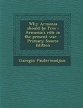 Cover: Why Armenia Should Be Free - Nabu Press
