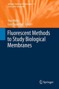 Enlarge image Cover: Fluorescent Methods to Study Biological Membranes - Springer