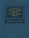 Cover: A Treatise on the Law of Real Property - Nabu Press