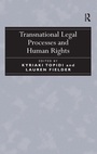 Cover: Transnational Legal Processes and Human Rights - Routledge