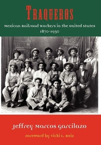 Enlarge image Cover: Traqueros - University of North Texas Press,U.S.
