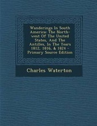 Abbildung von: Wanderings in South America - Nabu Press