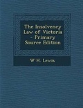Cover: The Insolvency Law of Victoria - Nabu Press