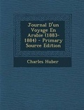 Cover: Journal D'Un Voyage En Arabie (1883-1884) - Nabu Press
