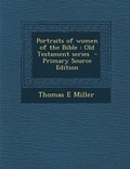 Cover: Portraits of Women of the Bible - Nabu Press