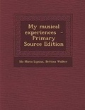 Cover: My Musical Experiences - Nabu Press
