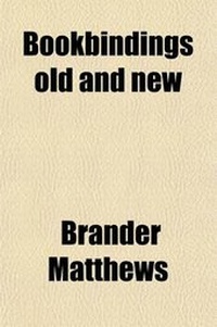 Abbildung von: Bookbindings Old and New - General Books