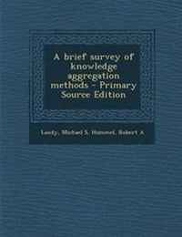 Enlarge image Cover: A Brief Survey of Knowledge Aggregation Methods - Nabu Press