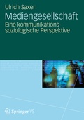 Cover: Mediengesellschaft - VS Verlag f&uuml;r Sozialwissenschaften
