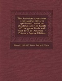 Enlarge image Cover: The American Sportsman - Nabu Press