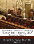 Cover: Ed463 966 - Modes of Meaning in High School Science, Cela Research Report - Bibliogov