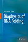 Cover: Biophysics of RNA Folding - Springer