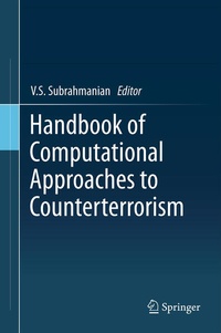 Enlarge image Cover: Handbook of Computational Approaches to Counterterrorism - Springer