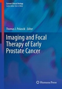 Enlarge image Cover: Imaging and Focal Therapy of Early Prostate Cancer - Humana Press Inc.