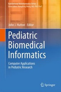 Enlarge image Cover: Pediatric Biomedical Informatics - Springer