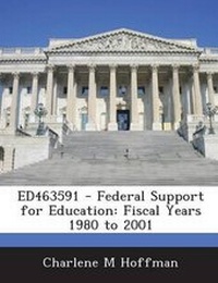 Enlarge image Cover: Ed463591 - Federal Support for Education - Bibliogov